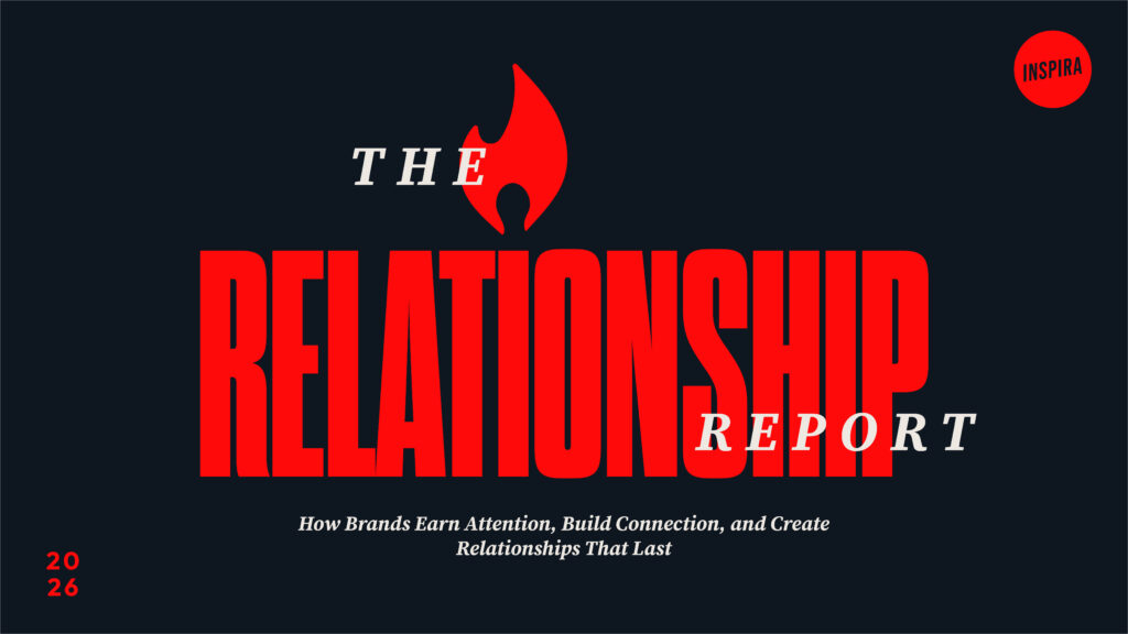 The 2026 Relationship Report: How Brands Earn Attention, Build ...